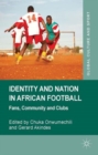 Image for Identity and nation in African football  : fans, community and clubs