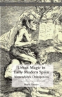 Image for Urban magic in early modern Spain: abracadabra omnipotens