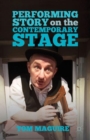 Image for Performing story on the contemporary stage