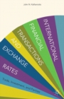 Image for International financial transactions and exchange rates: trade, investment, and parities