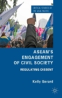 Image for ASEAN&#39;s engagement of civil society  : regulating dissent
