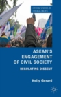 Image for ASEAN&#39;s engagement of civil society: regulating dissent
