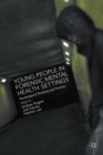 Image for Young people in forensic mental health settings  : psychological thinking and practice