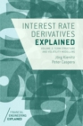 Image for Interest Rate Derivatives Explained: Volume 2