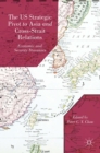 Image for The US strategic pivot to Asia and cross-strait relations: economic and security dynamics