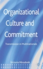 Image for Organizational culture and commitment  : transmission in multinationals