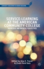 Image for Service-learning at the American community college  : theoretical and empirical perspectives