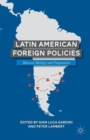 Image for Latin American foreign policies  : between ideology and pragmatism