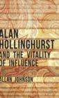 Image for Alan Hollinghurst and the vitality of influence