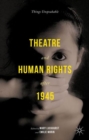 Image for Theatre and Human Rights after 1945
