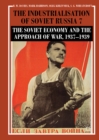 Image for The industrialisation of Soviet Russia.: (The Soviet economy and the approach of war, 1937-1939) : Volume 7,