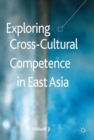 Image for Exploring cross-cultural competence in East Asia