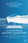 Image for A conspiracy against Obamacare: the Volokh conspiracy and the Affordable Care Act