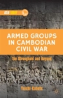 Image for Armed groups in Cambodian civil war  : the stronghold and beyond