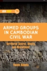 Image for Armed groups in Cambodian civil war: the stronghold and beyond