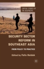 Image for Security sector reform in Southeast Asia: from policy to practice