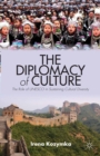 Image for The diplomacy of culture: the role of UNESCO in sustaining cultural diversity