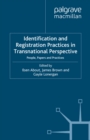 Image for Identification and registration practices in transnational perspective: people, papers and practices