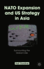 Image for NATO expansion and US strategy in Asia: surmounting the global crisis