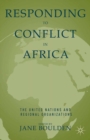 Image for Responding to conflict in Africa: the United Nations and regional organizations