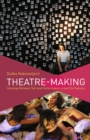Image for Theatre-making: interplay between text and performance in the 21st century