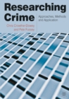 Image for Researching crime: approaches, methods and application