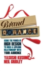 Image for Brand romance  : using the power of high design to build a lifelong relationship with your audience