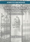 Image for Church and patronage in 20th century Britain: walter hussey and the arts