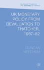 Image for UK monetary policy from devaluation to Thatcher, 1967-1982