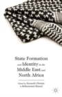 Image for State formation and identity in the Middle East and North Africa
