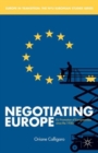 Image for Negotiating Europe  : EU promotion of Europeanness since the 1950s