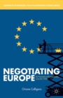 Image for Negotiating Europe: EU promotion of Europeanness since the 1950s