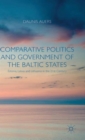 Image for Comparative Politics and Government of the Baltic States