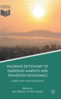 Image for Palgrave Dictionary of Emerging Markets and Transition Economics
