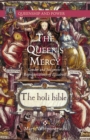 Image for The queen&#39;s mercy: gender and judgment in representations of Elizabeth I