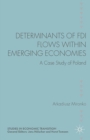 Image for Determinants of FDI flows within emerging economies: a case study of Poland