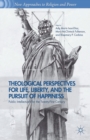 Image for Theological perspectives for life, liberty, and the pursuit of happiness: public intellectuals for the twenty-first century