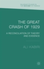 Image for The great crash of 1929  : a reconciliation of theory and evidence