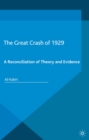 Image for The great crash of 1929: a reconciliation of theory and evidence