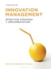 Image for Innovation management  : effective strategy and implementation