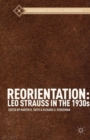 Image for Reorientation  : Leo Strauss in the 1930s