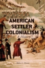 Image for American settler colonialism: a history