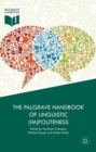 Image for The Palgrave Handbook of Linguistic (Im)politeness