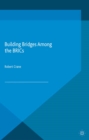 Image for Building bridges among the BRICs
