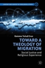 Image for Toward a theology of migration: social justice and religious experience