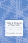 Image for Why is English literature?: language and letters for the twenty-first century
