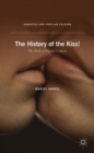 Image for The history of the kiss!  : the birth of popular culture