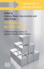 Image for Towards better work: understanding labour in apparel global value chains