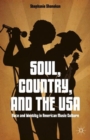 Image for Soul, country, and the USA  : race and identity in American music culture