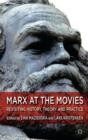 Image for Marx at the movies  : revisiting history, theory and practice